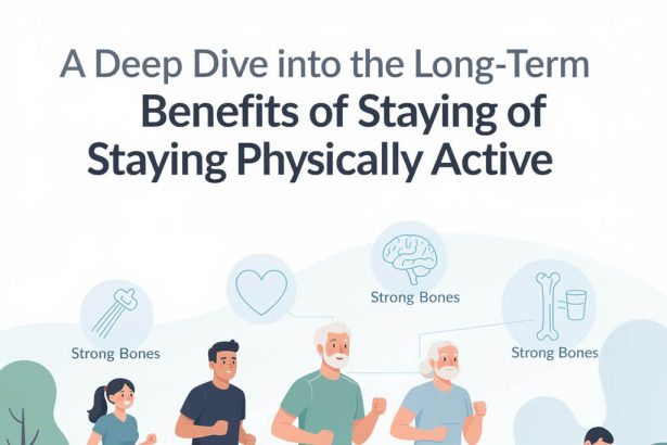 The Long-Term Benefits of Staying Physically Active