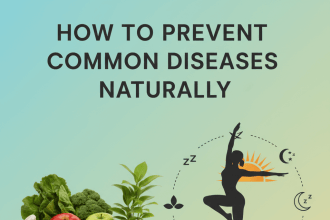 How to Prevent Common Diseases Naturally